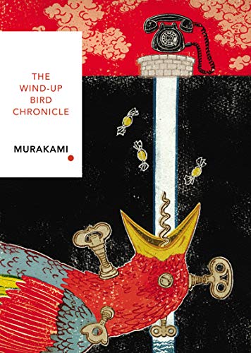 The Wind-Up Bird Chronicle  - Vintage Classics Japanese Series