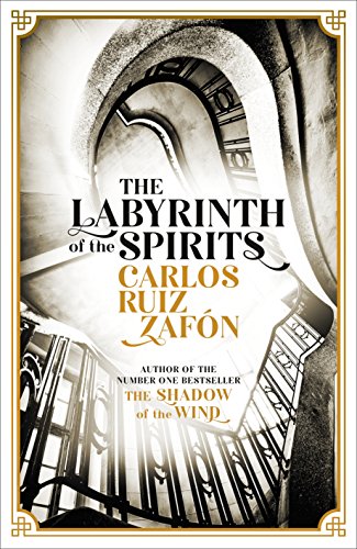 The Cemetery of Forgotten Books 4 : The Labyrinth of the Spirits