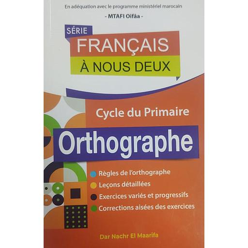 Série Français à nous deux primaire: Orthographe