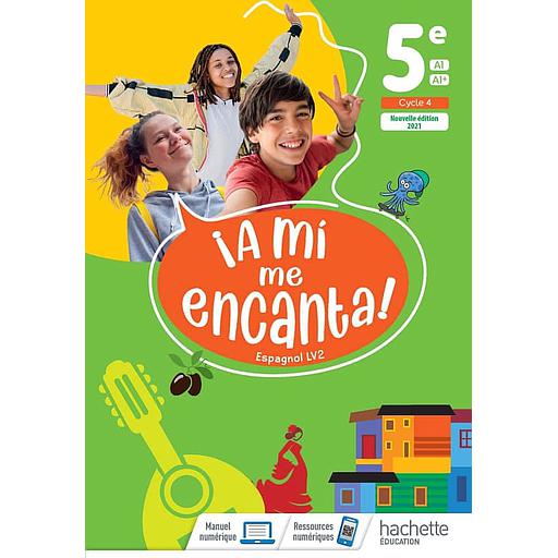 Espagnol 5e A mi me Encanta  - Livre de l'élève