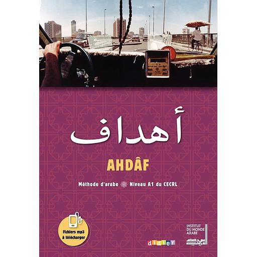 Ahdâf Niveau A1 أهداف - Méthode d'arabe