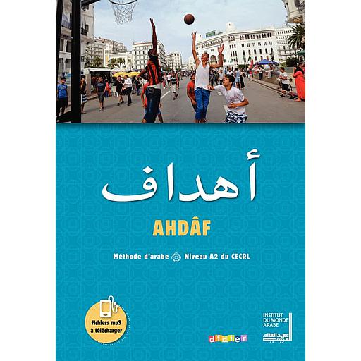 Ahdâf Niveau A2 أهداف - Méthode d'arabe