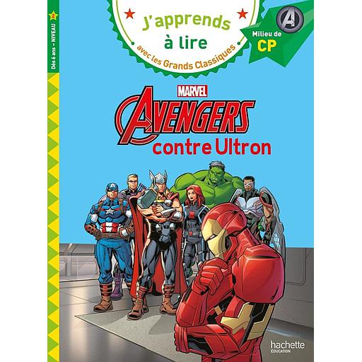 J'apprends à lire avec les grands classiques Marvel - Avengers contre Ultron - Milieu de CP, niveau 2