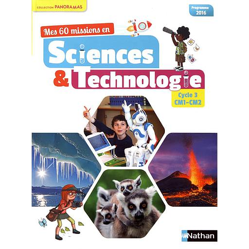 Mes 60 missions en sciences &amp; technologie CM1-CM2