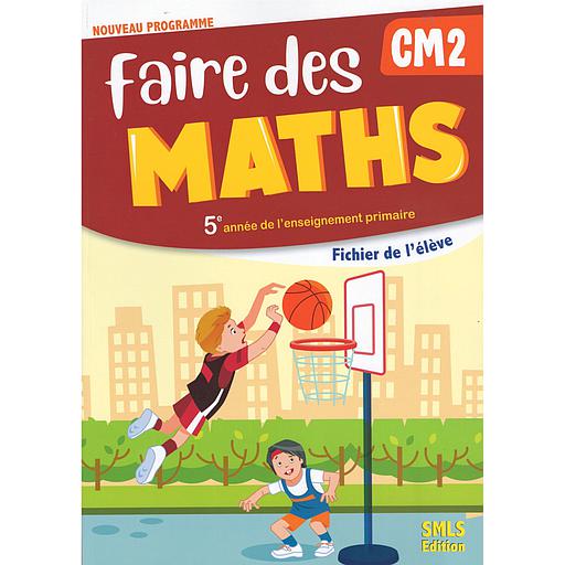 Faire des Maths CM2 - NE 2022