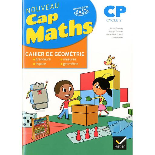 Cap Maths CP - Fichier de l'élève + Cahier de Géométrie-Mesure - Ed 2019