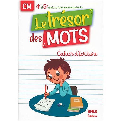 Le trésor des mots CM1 Cahier d'écriture - NE 2022