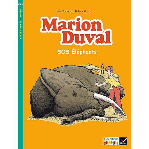 Ribambelle CE2 éd. 2017 - BD Marion Duval SOS éléphants