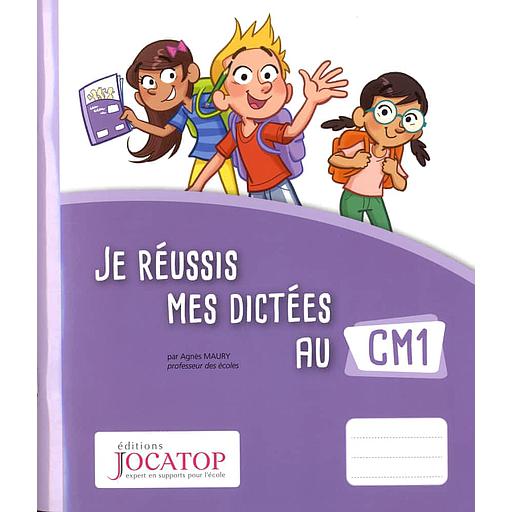 Je réussis mes dictées au CM1