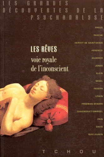 LES REVES. Voie royale de l'inconscient