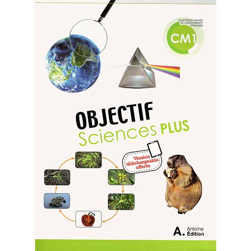 Objectif Sciences Plus CM1 - 2021