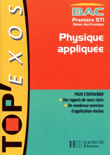 Physique appliquée, bac première STI  - Génie électronique