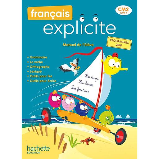 Français explicite CM2  - Manuel de l'élève