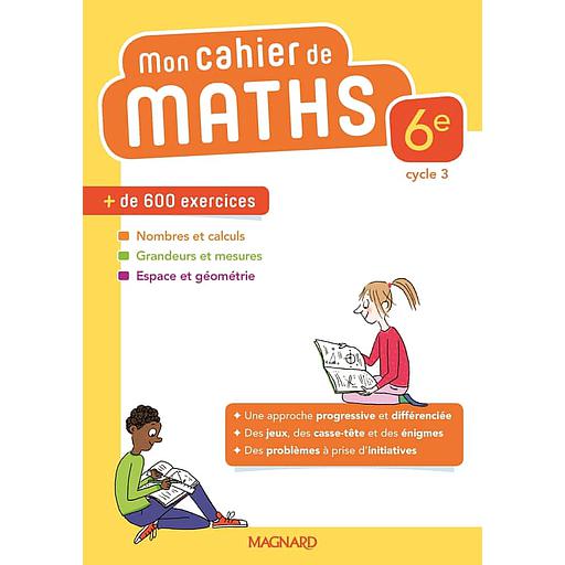 Mathématiques 6e Mon cahier de maths