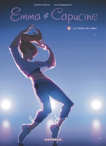 Emma et Capucine Tome 4 - La raison du coeur