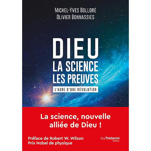 Dieu - La science - Les preuves  - L'aube d'une révolution