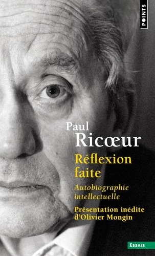 Réflexion faite  - Autobiographie intellectuelle