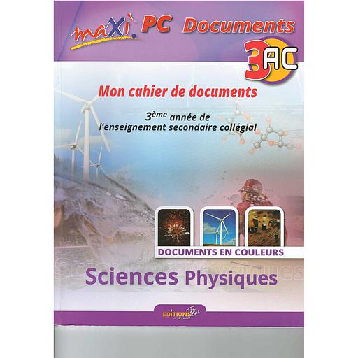 Maxi Physique-Chimie 3AC - Documents Cahier d'Activités
