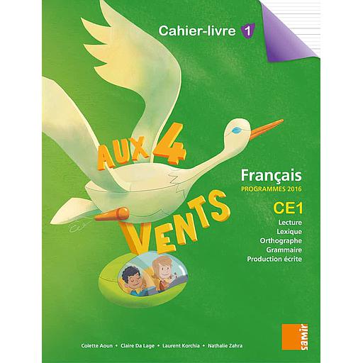Aux 4 vents CE1 - Cahier-livre 1 - NE