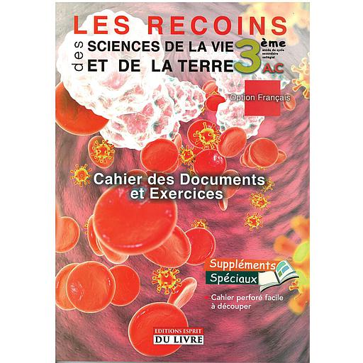 Les recoins des sciences de la vie et de la terre 3AC - Cahier de documents et exercices