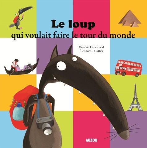 Le loup qui voulait faire le tour du monde