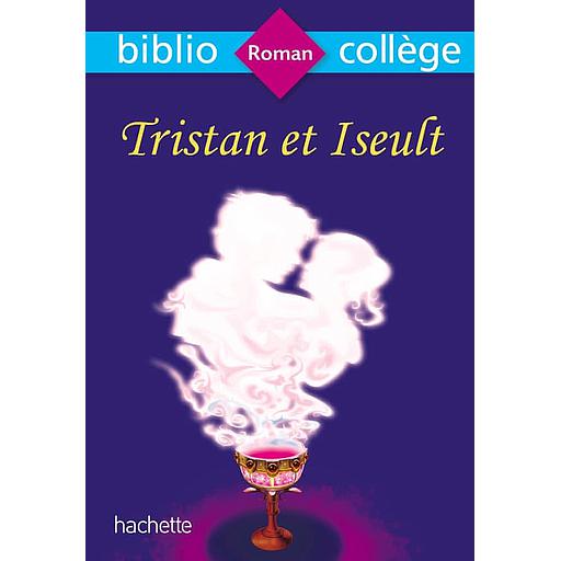 Tristan et Iseult - Bibliocollège