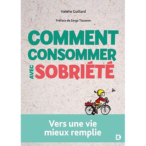Comment consommer avec sobriété