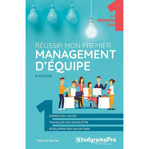 Réussir mon premier management d'équipe