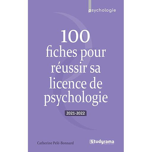 100 fiches pour réussir sa licence de psychologie