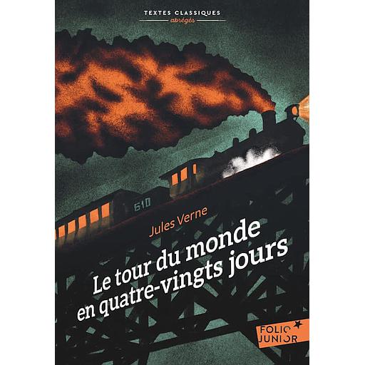 Le tour du monde en quatre-vingts jours  - Version abrégée