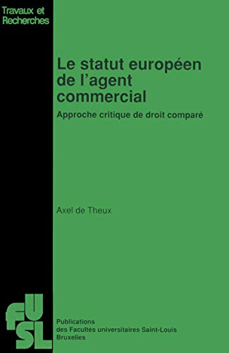 Le statut européen de l'agent commercial  - Approche critique de droit compré