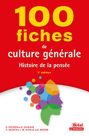 100 fiches de culture générale  - Histoire de la pensée