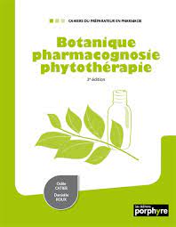 Botanique, pharmacognosie, phytothérapie