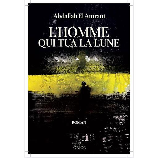 L’homme qui tua la lune