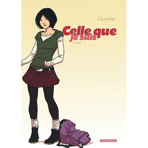 Celle que... Tome 3 - Je suis