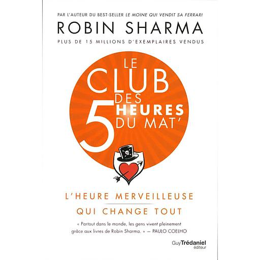 Le club des 5 heures du mat'  - L'heure merveilleuse qui change tout