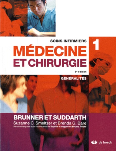 Soins infirmiers médecine et chirurgie  - Volume 1, Généralités