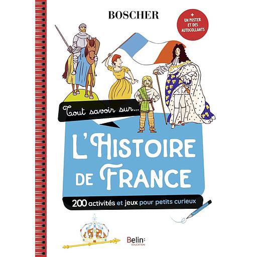 Tout savoir sur... l'histoire de france  - Avec 1 poster et des autocollants