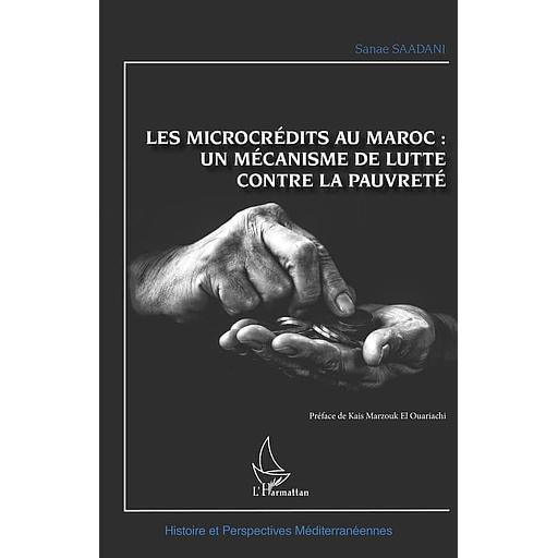 Les microcrédits au Maroc :  - un mécanisme de lutte contre la pauvreté