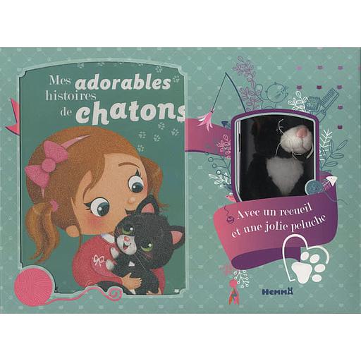 Mes adorables histoires de chatons  - Avec un recueil et une jolie peluche