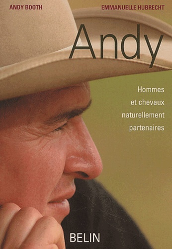 Andy  - Hommes et chevaux naturellement partenaires