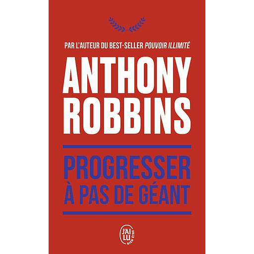 Progresser à pas de géant  - Changer chaque jour votre destinée