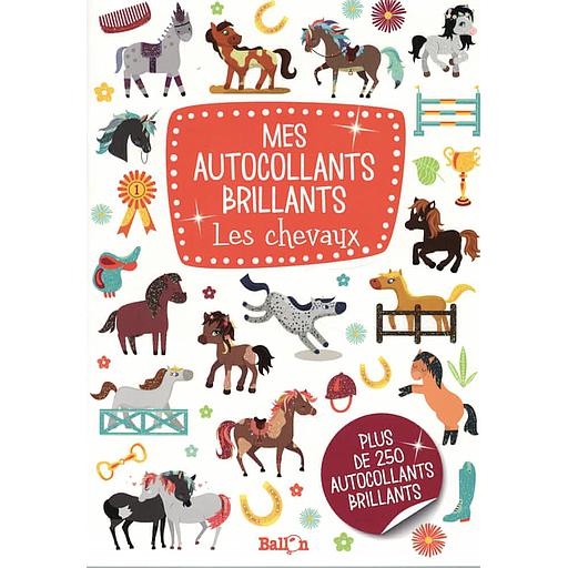 Les chevaux  - Plus de 250 autocollants brillants