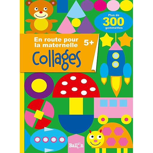 En route pour la maternelle  - Collages 5+