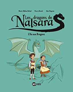 Les dragons de Nalsara Tome 1 - L'île aux Dragons