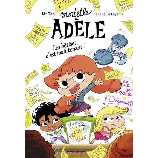 Mortelle Adèle Tome 2 - Les bêtises, c'est maintenant !