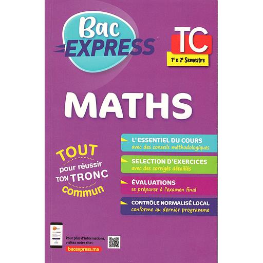 Bac express Maths TC 1&amp;2 Semestre