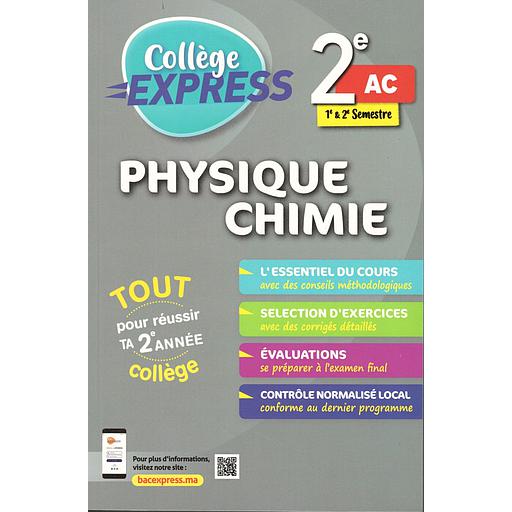 Collège Express Physique Chimie 2 AC 1&amp;2 Semestre