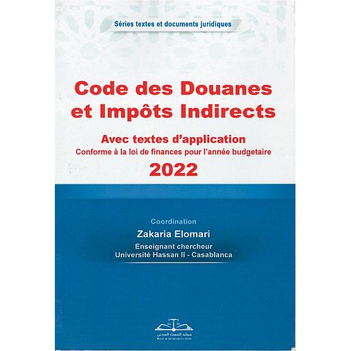 Code des Douanes et Impôts indirects 2022