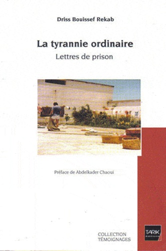 La tyrannie ordinaire  - Lettre de prison
